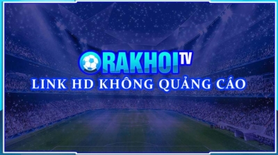 Xem bóng đá không giới hạn chỉ có trên trang Rakhoi TV- hoptronbrewtique.com